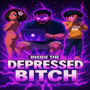 INSIDE THE DEPRESSED ***** (Remix|Explicit)