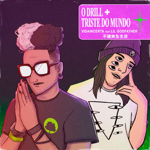 O Drill Mais Triste do Mundo (Explicit)