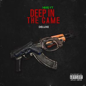 Deep in the Game (Deluxe) [Explicit]