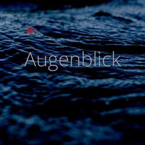 Augenblick