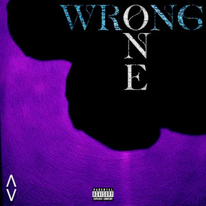 Wrong One (Explicit)