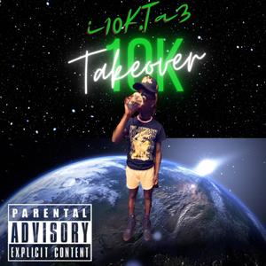 10k Takeover (Explicit)