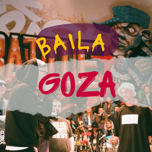 BAILA GOZA