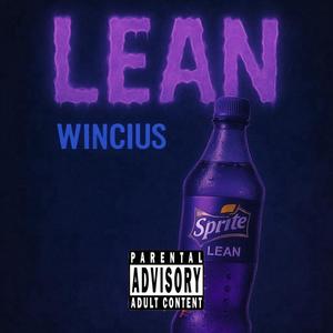 LEAN (feat. Bipolar Toler) (Explicit)