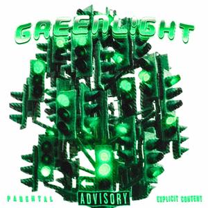 GREENL!GHT (feat. Datboismoke) [Explicit]