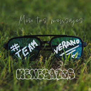 Miro tus mensajes (Team Verano)