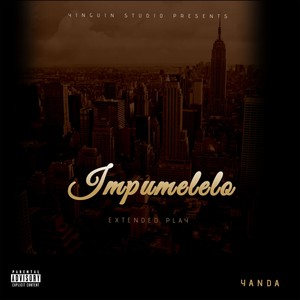 Impumelelo (Extended Play) [Explicit]