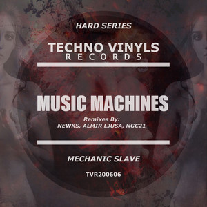 Music Machines (Newks Remix)