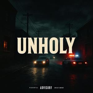 Unholy (Explicit)