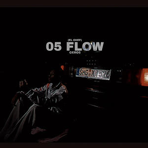 05 FLOW (el chef) (Explicit)