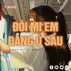 Đôi Mi Em Đang U Sầu (Remix)