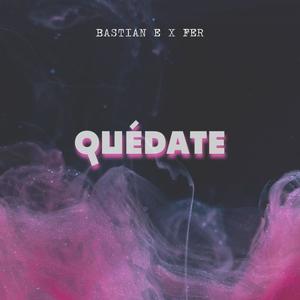 Quédate (feat. FerXxo)