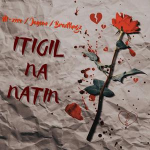 ITIGIL NA NATIN