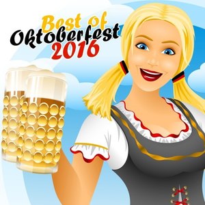 Best of Oktoberfest 2016 (Explicit)