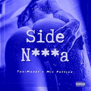 Side Nigga (feat. Mic Passion) [Explicit]