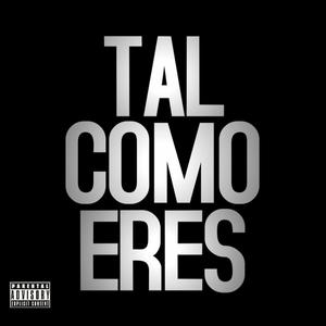 TAL COMO ERES