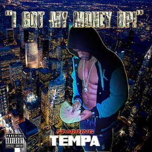 I Got My Money Up (Explicit)