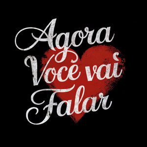 Agora você vai falar