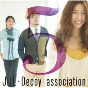 JiLL Decoy association - じゃあね、ダーリン