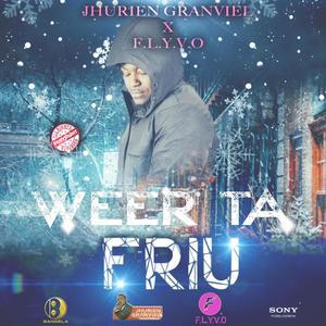 Weer Ta Friu (Jhurien Grandviel X FLYVO (Ent).)