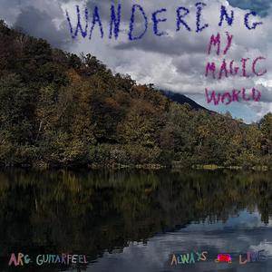 Wandering my magic world (Live album)