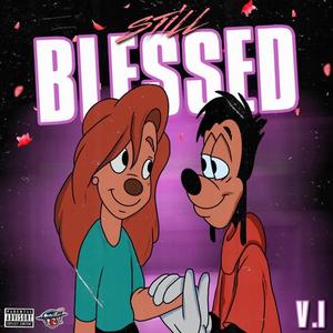Still Blessed (Explicit)