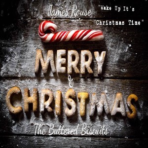 Wake up It's Christmas Time