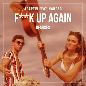 F**k Up Again (Dave Crusher Remix|Explicit)
