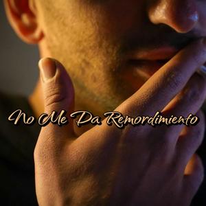 No Me Da Remordimiento (feat. Banda Los Auténticos Jaliscienses & Gaby Escamilla)