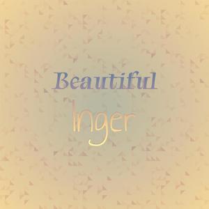 Beautiful Inger