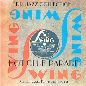 DR. JAZZ COLLECTION - Hot Club Parade (1940-1943)