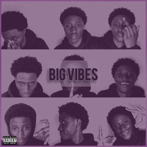 Big Vibes (Explicit)