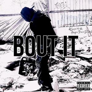 Bout It (Explicit)