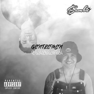 Gentlemen (Explicit)