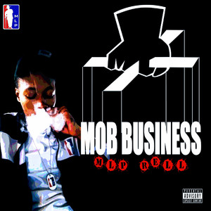 Mob Business (Explicit)