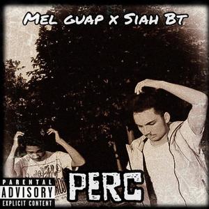 Perc (feat. Siah Bt) [Explicit]