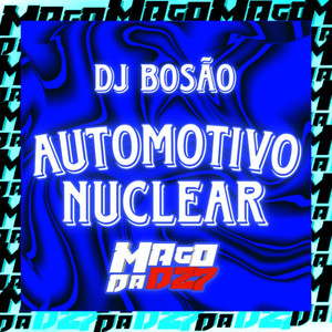 Automotivo nuclear (Explicit)