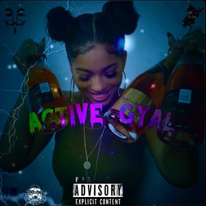 Active Gyal (Explicit)