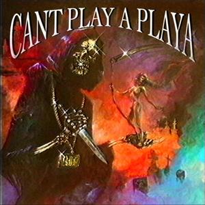 Can't play a playa (Explicit)
