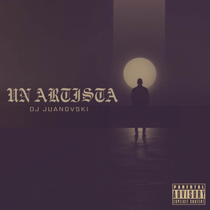 Un Artista (Explicit)
