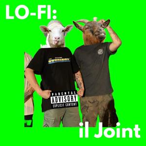 Lo-fi: il Joint (Explicit)