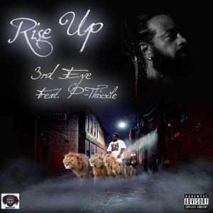 RISE UP (feat. P-THIZZLE) [Explicit]