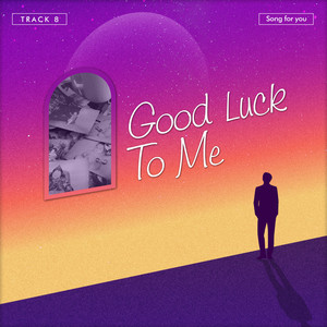 Good luck to me (Feat. 틱돌이)