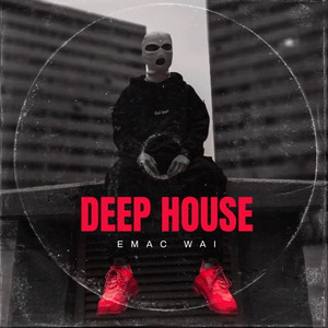 Deep House (Explicit)