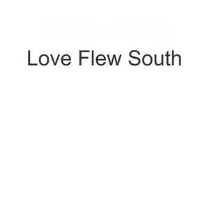 Love Flew South