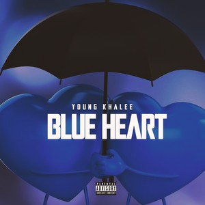 Blue Heart (Explicit)