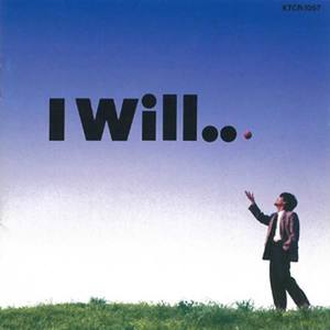 I Will...