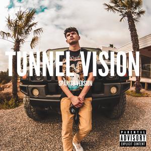 Tunnel Vision (Spanish version)
