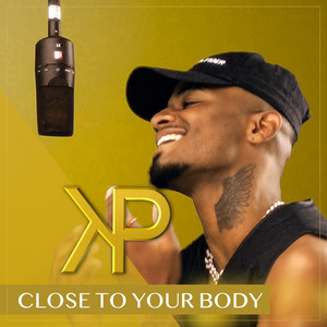 Close to Your Body