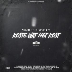 Kosten wat het kost (feat. Chrisjeboy) (Explicit)